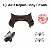 Dji Air 3 Kepala Body Bawah - Dji Air 3 Head Fixed Bottom Shell